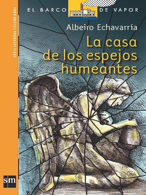 cover image of La casa de los espejos humeantes